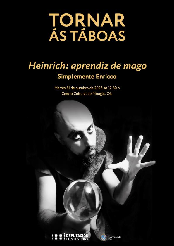 ‘Heinrich: aprendiz de mago’, a obra que se representa en Mougás este martes 31