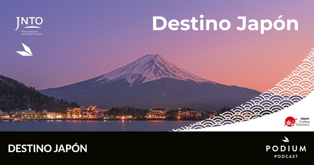‘Destino Japón’, un podcast de la Oficina Nacional de Turismo de Japón