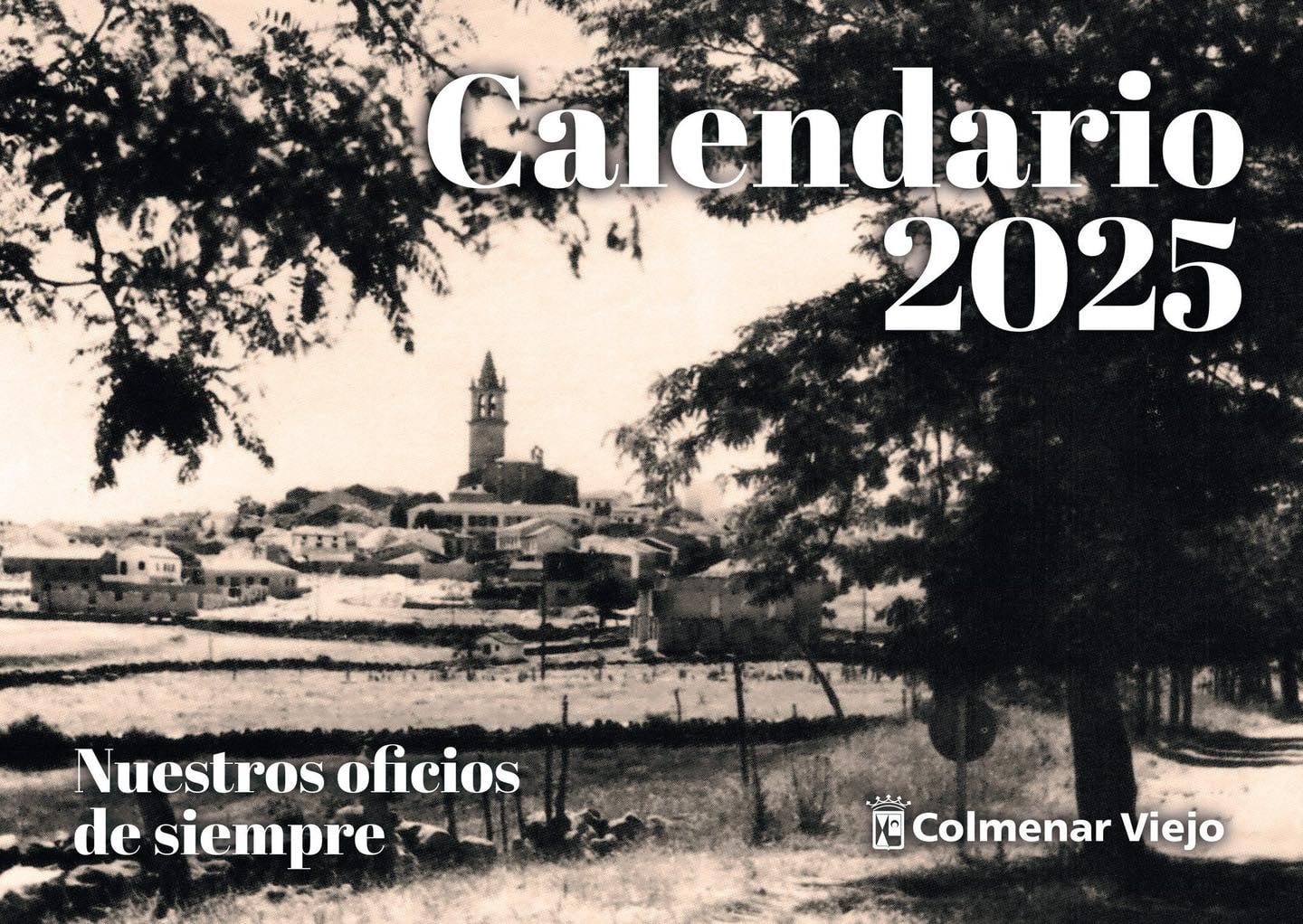 De enero a diciembre del próximo año, las hojas se llenan de los trabajos que desarrollaron los colmenareños del pasado, como apicultores, trilladores de la era y curtidores, entre otros muchos