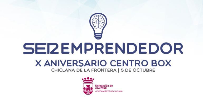 La iniciativa SER Emprendedor se celebra el 5 de octubre de 2018 en Chiclana