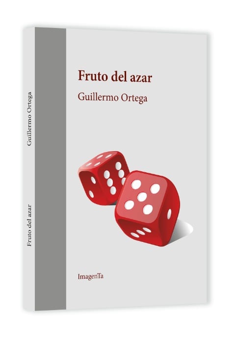 Portada de la novela de Guillermo Ortega, &quot;Fruto del azar&quot;.