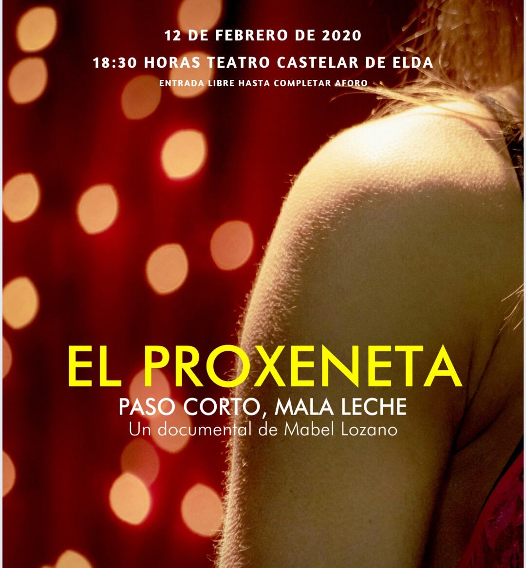 “Proxeneta: Paso corto. Mala leche”, se proyecta este miércoles en el Teatro Castelar