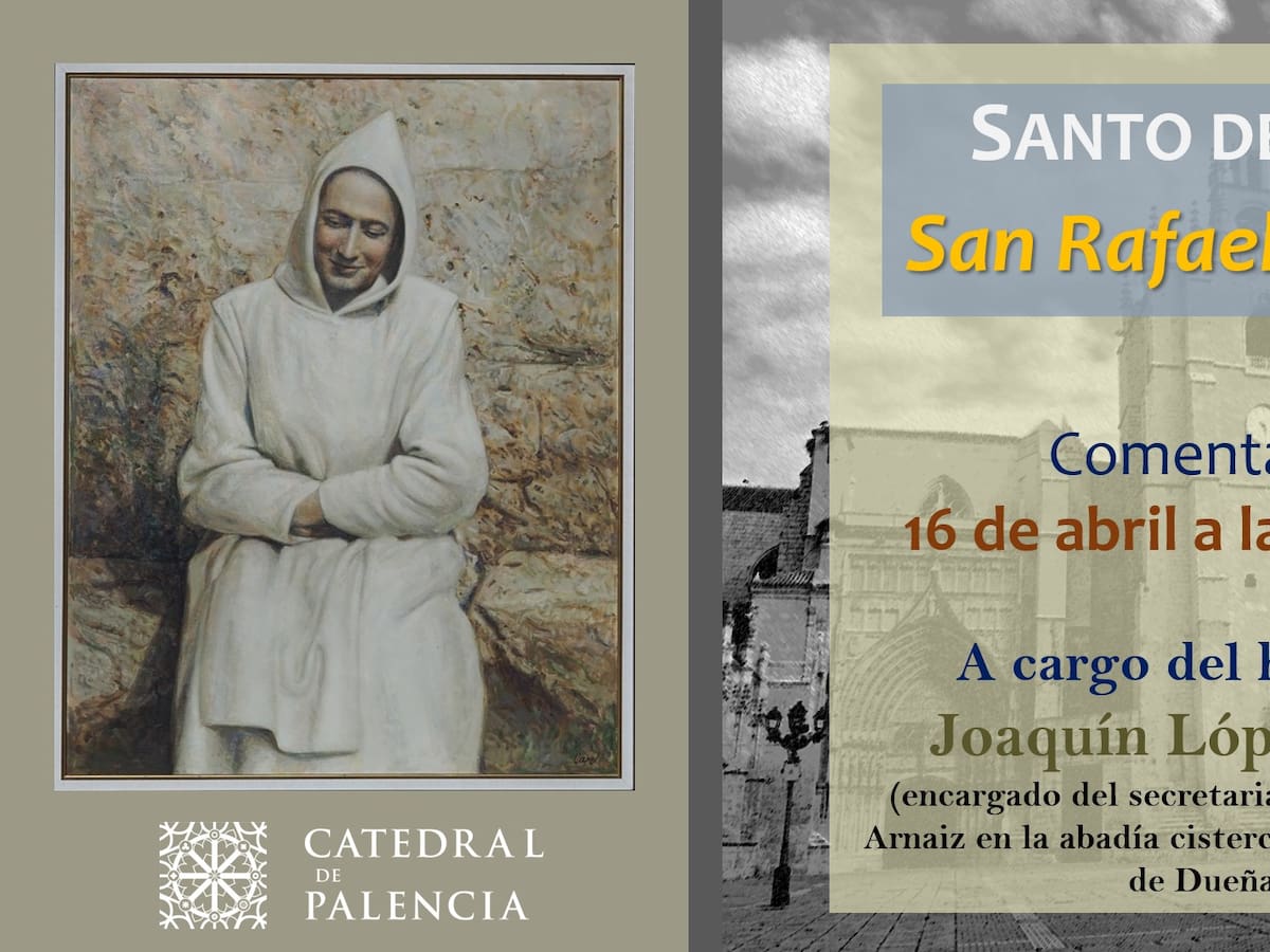 San Rafael Arnáiz, Santo del Mes en la Catedral de Palencia