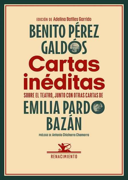 Portada de &#039;Benito Pérez Galdós. Cartas inéditas. Sobre el teatro, junto con otras cartas de Emilia Pardo Bazán&#039;