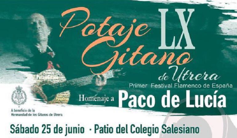 Cartel del LX Potaje Gitano de Utrera, el primer festival flamenco de España, que este año reindirá homenaje al recordado Paco de Lucía