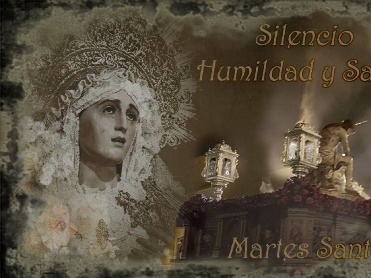 Martes Santo, día de oración, Humildad y Silencio