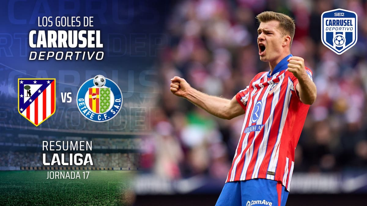 Resumen del Atlético de Madrid 1-0 Getafe CF: escucha la narración de los goles de Miguel M. Talavera en 'Carrusel Deportivo'