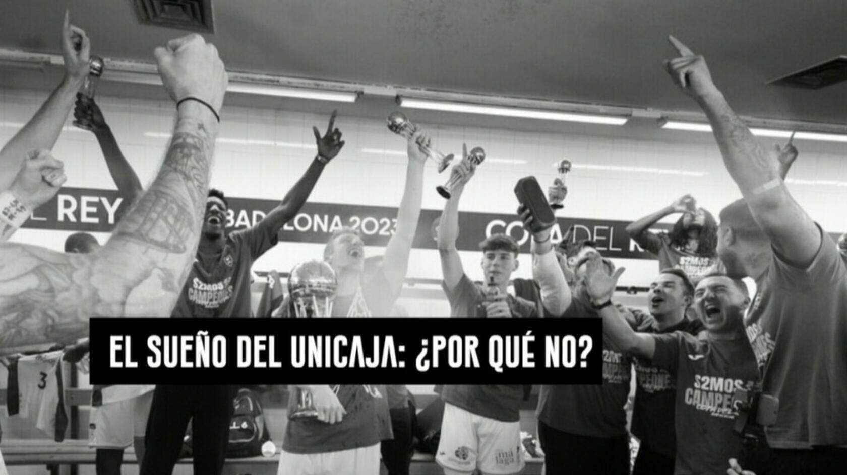El reportaje &#039;El sueño del Unicaja, campeón de la Copa del Rey&#039;, se estrena este sábado antes del encuentro contra el Bàsquet Girona
