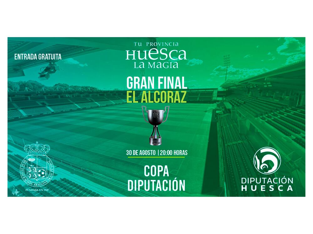 La Copa Diputación de Huesca jugará su final en El Alcoraz