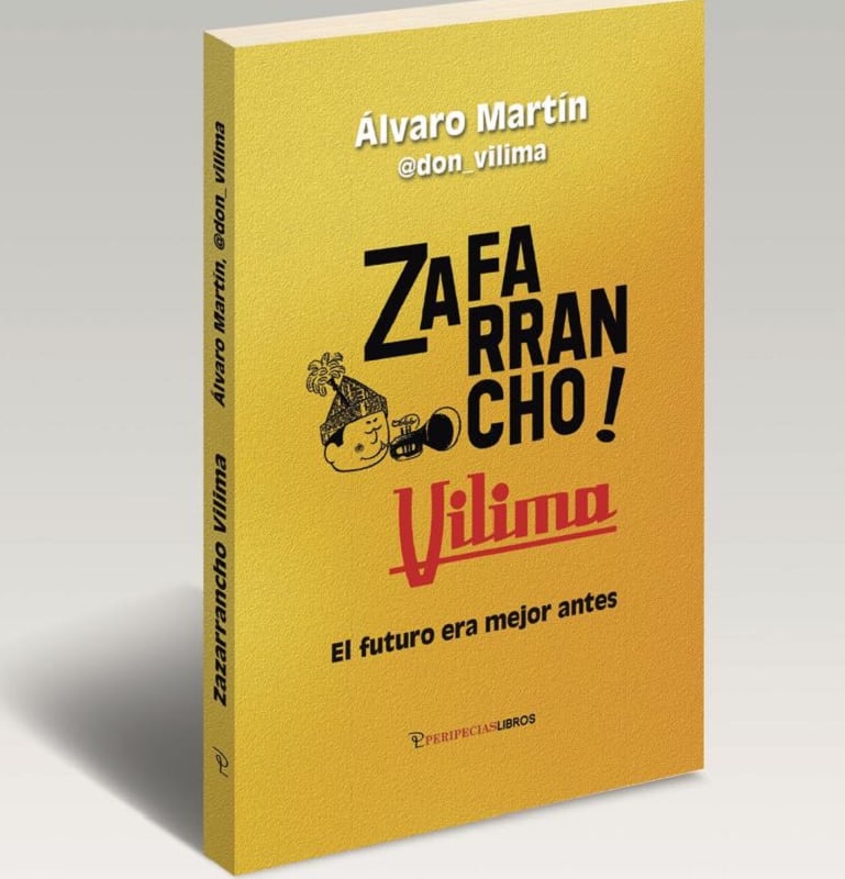 Portada del libro &#039;Zafarrancho Vilima, el futuro era mejor antes’, de Álvaro Martín