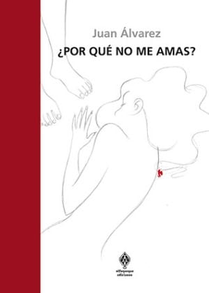 Portada del libro ¿Por qué no me amas?