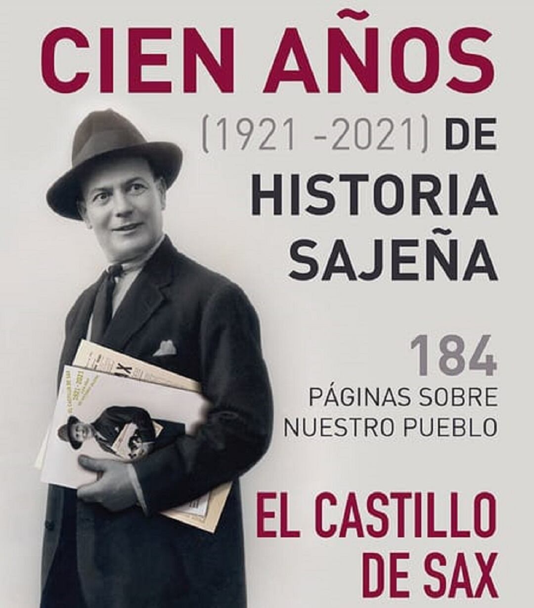 La portada elegida es una fotografía de estudio es de José Uñak Ferreira, promotor, fundador y primer director del semanario “El Castillo de Sax” en 1921.
