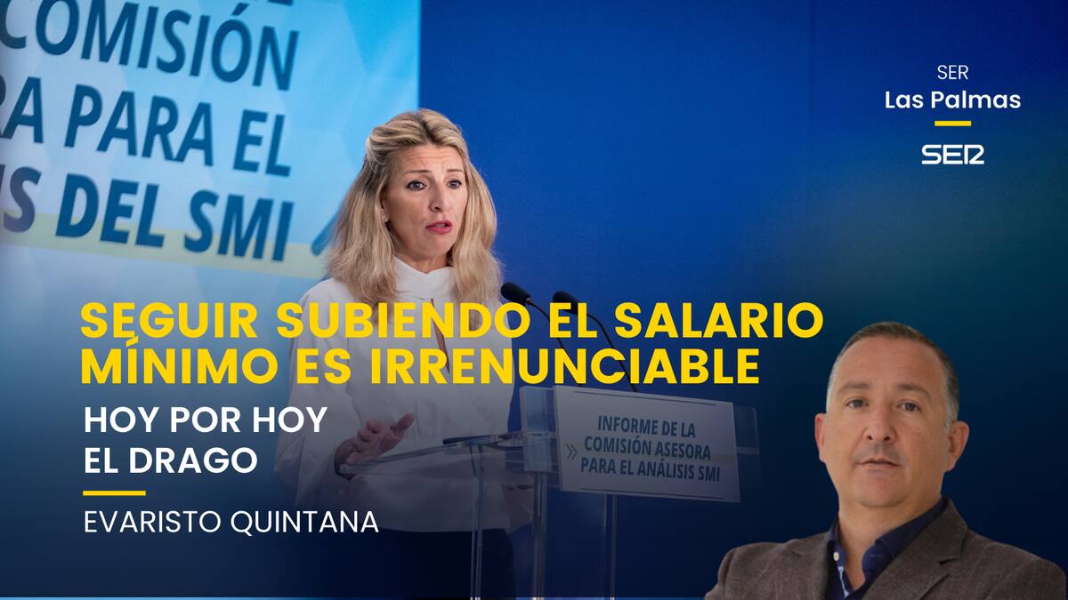Comentario Evaristo: "Seguir subiendo el salario mínimo es irrenunciable"
