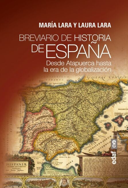 Breviario de historia de España: desde Atapuerca hasta la era de la globalizacion