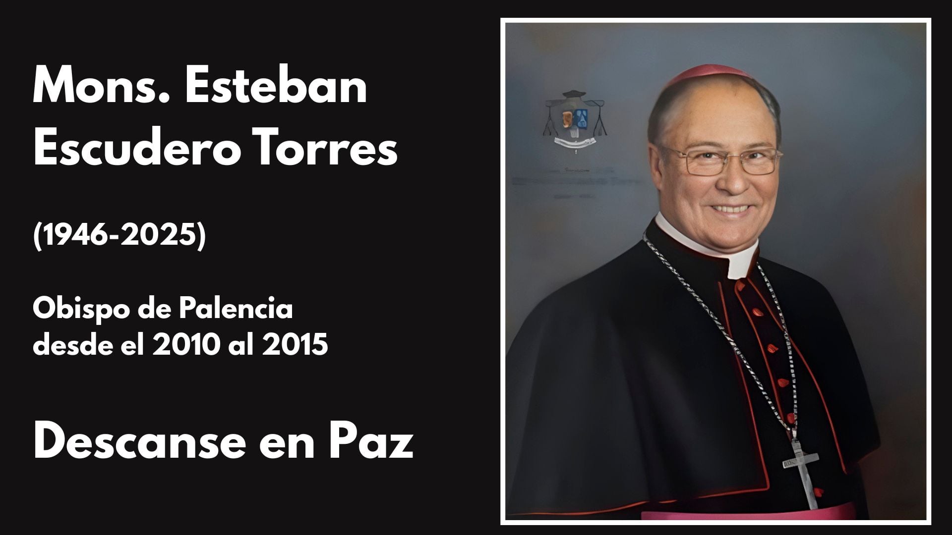 Fallece Mons. Esteban Escudero Torres, obispo de Palencia entre 2010 y 2015