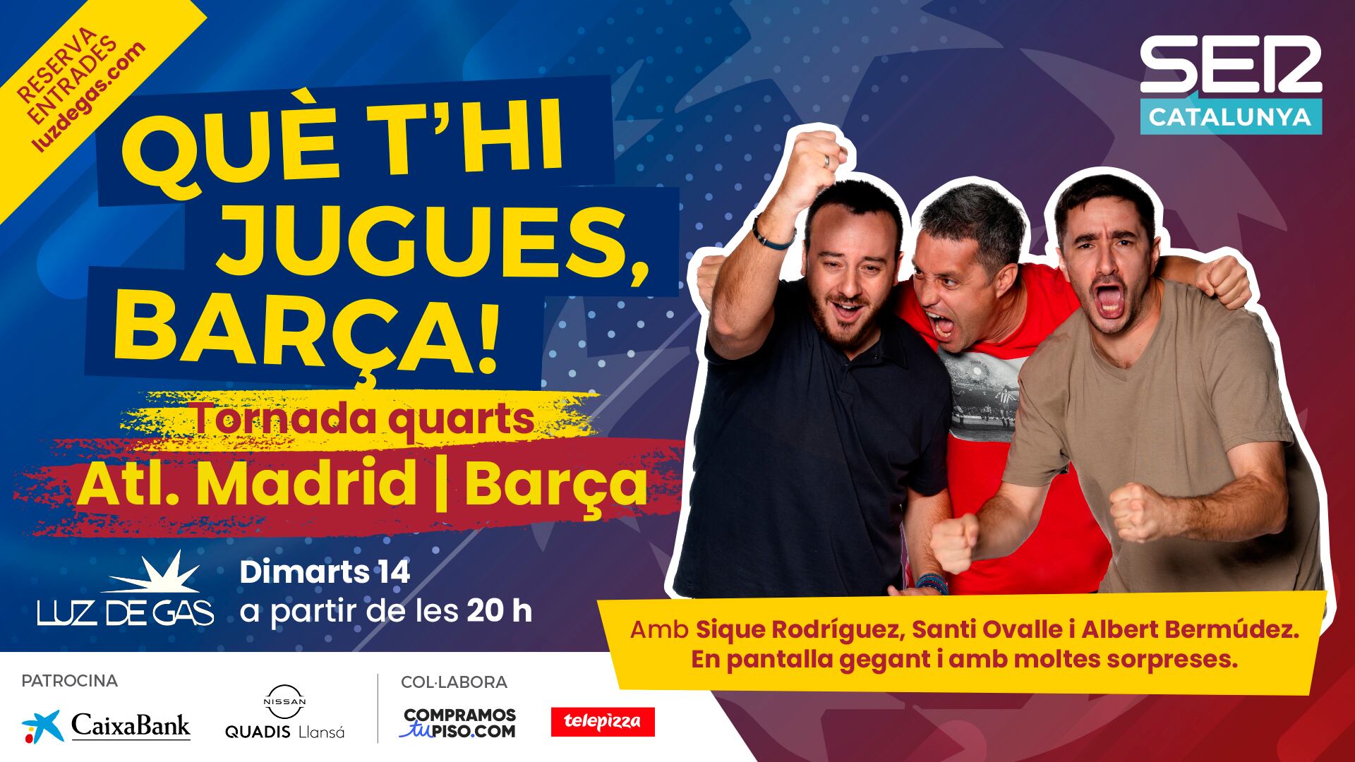 Especial Què T'hi Jugues Barça! des de Luz de Gas per la tornada dels quarts de Champions