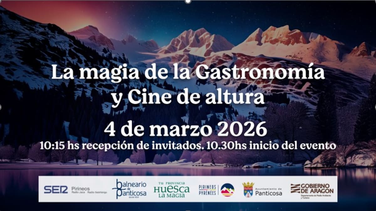 La Magia de la gastronomía y el cine de altura iluminan el Balneario de Panticosa