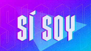 ¿Dónde escuchar 'Sí soy'?