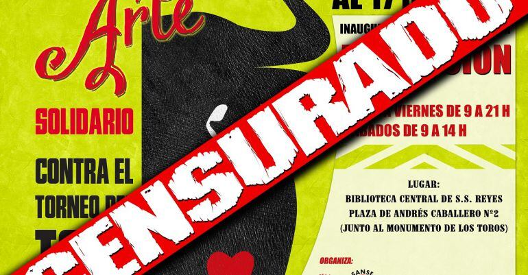Cartel de denuncia a la decisión del Ayuntamiento de Sanse de aplazar una exposición contra el Toro de la Vega