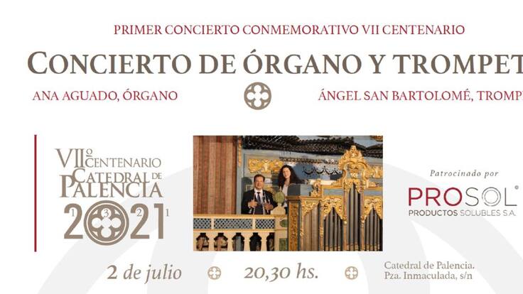 Un concierto de órgano y trompeta inaugura el ciclo de música del VII Centenario de la Catedral de Palencia