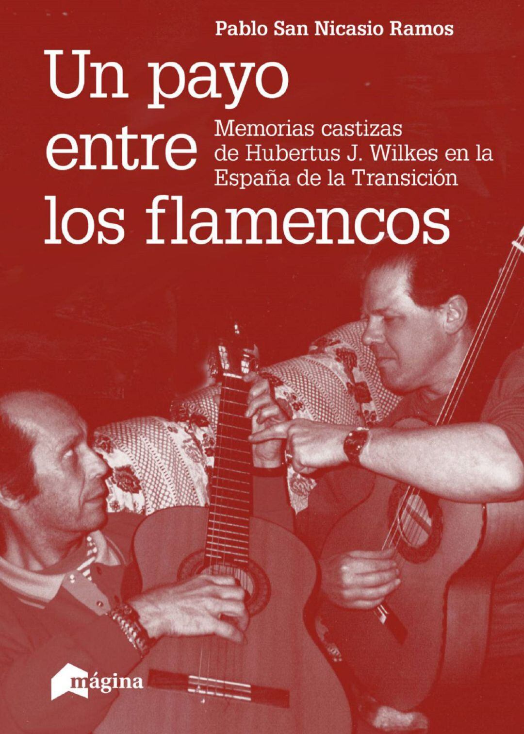 Libro del periodista Pablo San Nicasio