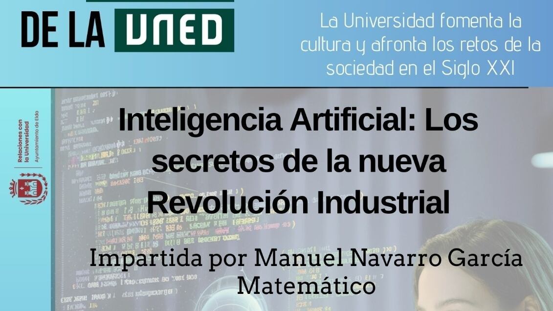 La conferencia “Inteligencia Artificial: Los secretos de la nueva revolución industrial” comienza hoy lunes a las 19:30 horas.