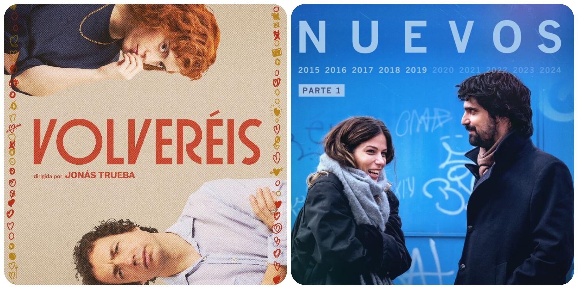 Los carteles de &#039;Volveréis&#039; y &#039;Los años nuevos&#039;.