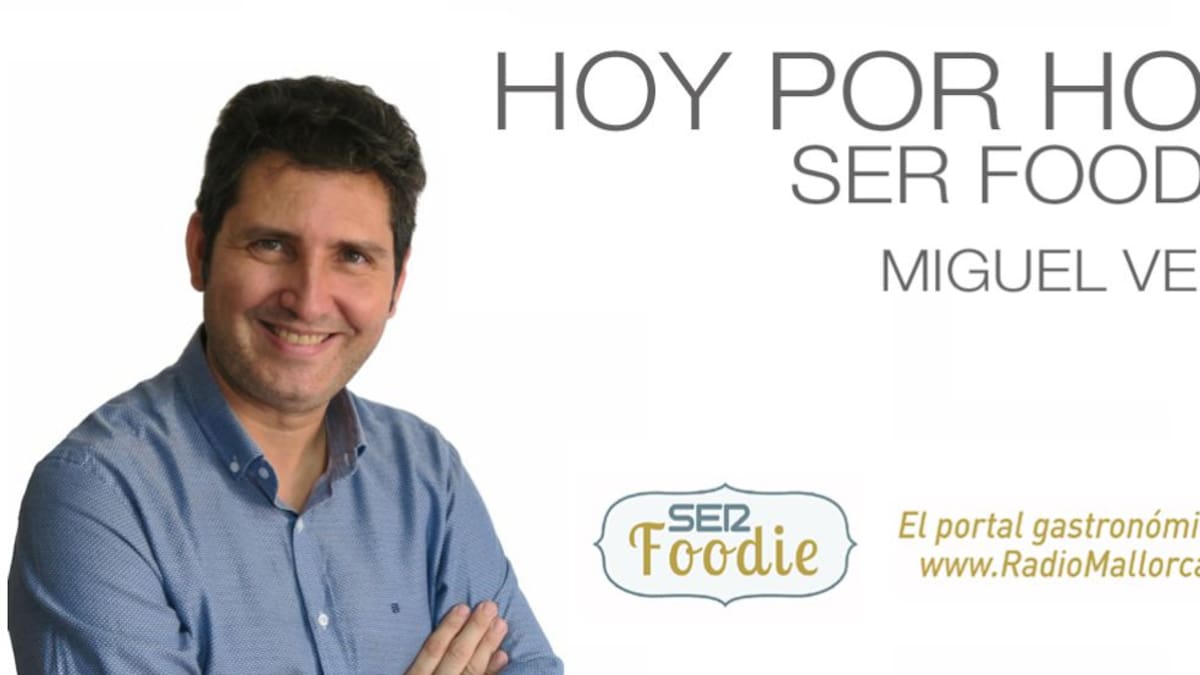 Hoy por Hoy SER Foodie (28/05/2021)