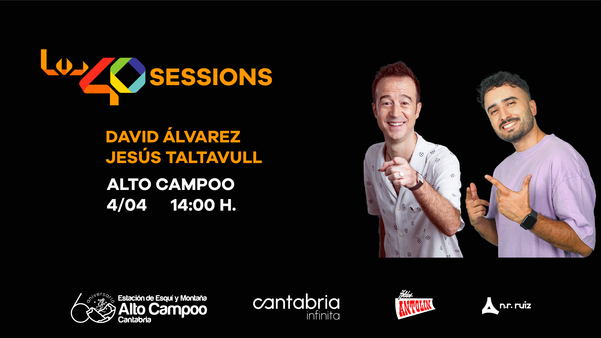 Jesús Taltavull y David Álvarez protagonizarán la fiesta de LOS40 Sessions Alto Campoo.