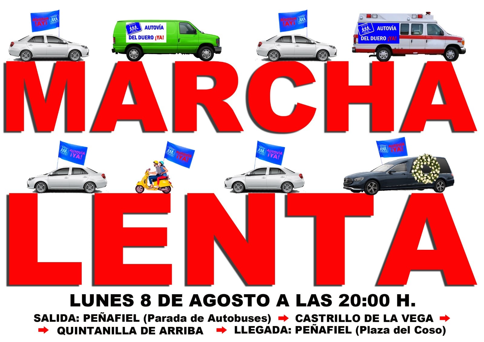 Cartel de la Plataforma A-11 Pasos de Peñafiel para la cita del próximo lunes 8 de agosto