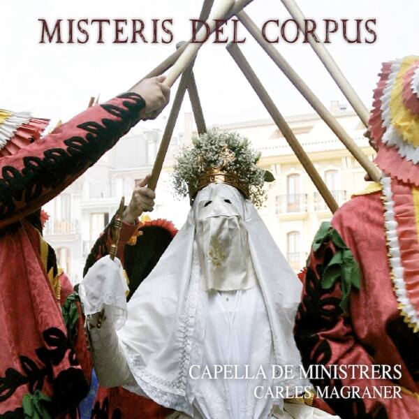 Misteris del Corpus de Capella de Ministrers