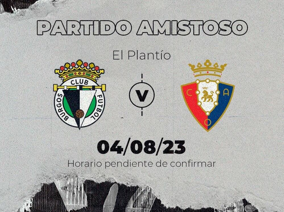 Imagen de presentación del amistoso que disputará el Burgos CF en El Plantío ante el Atlético Osasuna el viernes 4 de agosto.