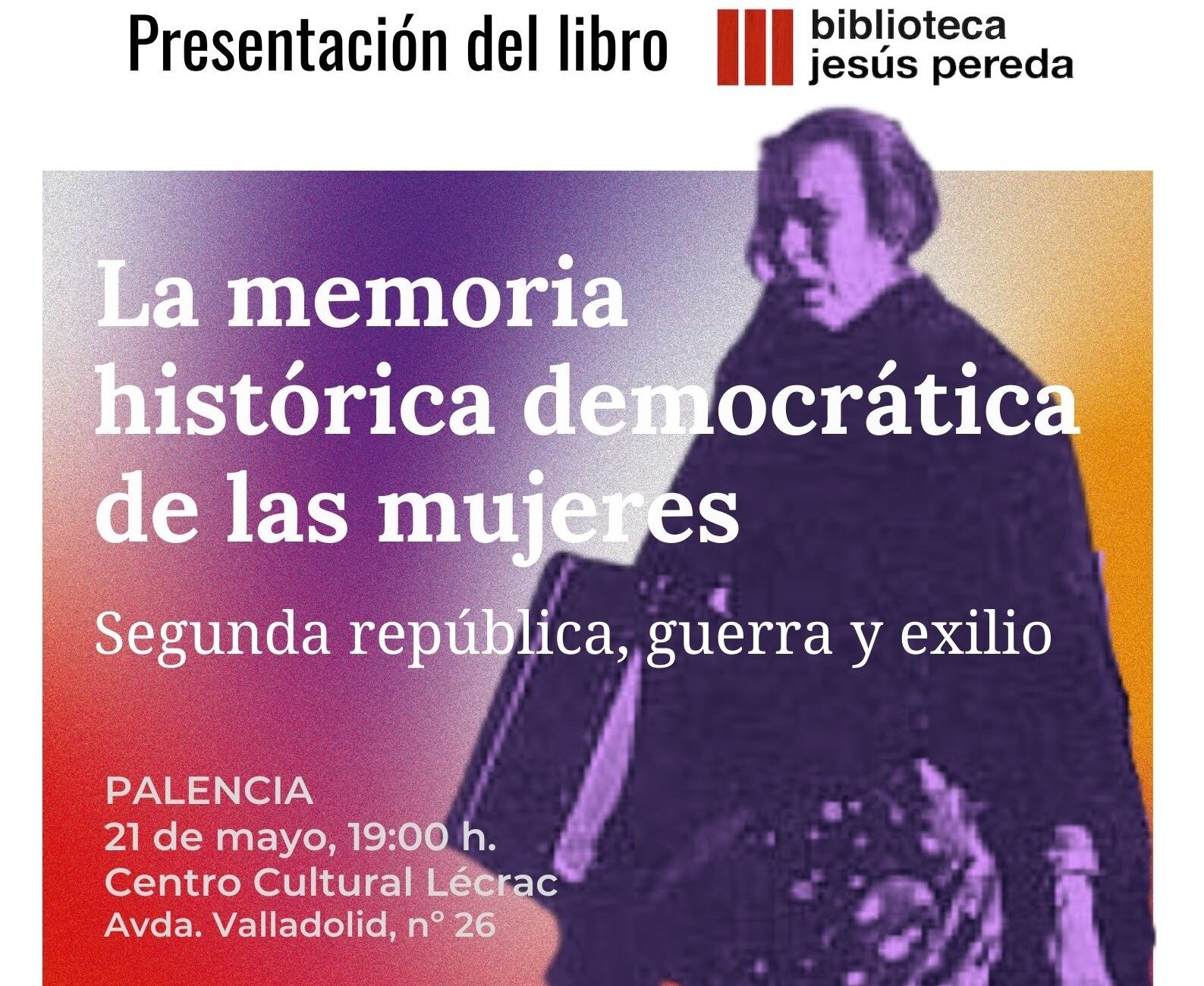 La Fundación Jesús Pereda presenta en el Centro Cultural Lécrac “La memoria histórica democrática de las mujeres