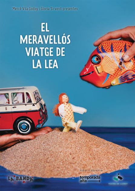 Cartel de la obra &#039;El meravellós viatge de la Lea&#039;