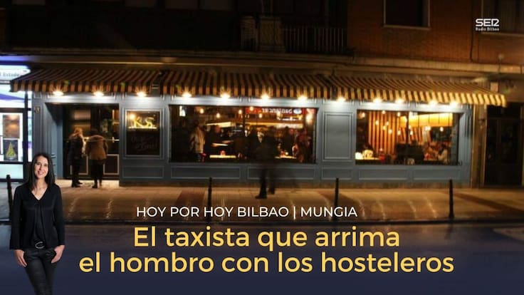 HOY POR HOY BILBAO | 'Txutxo', el taxista que reparte gratis a domicilio los menús del bar de Iñaki