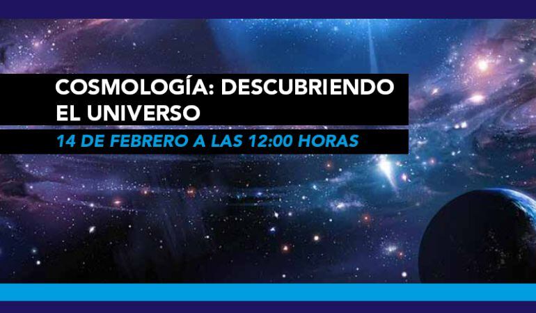 Una charla sobre el origen del universo por el investigador de la UAM, Santiago Ávila Pérez, inaugura este ciclo del Muncyt 