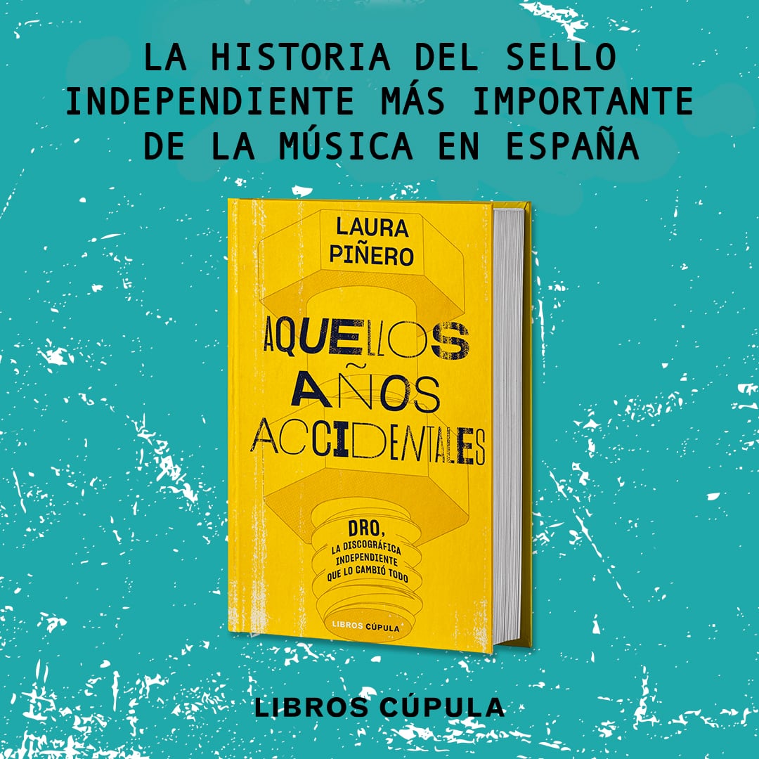 &#039;Aquellos años accidentales&#039;, de Laura Piñero