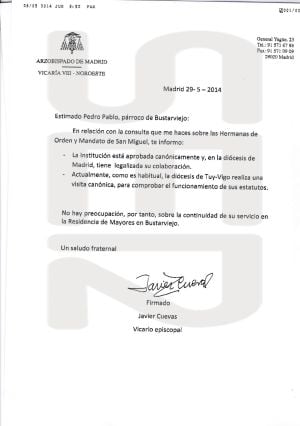 Escrito remitido por el Vicario Episcopal, fechado el 29 de mayo de este mismo año y al que ha tenido acceso la Cadena SER, en el que la oficina de Rouco Varela asegura que &quot;no hay preocupación sobre la continuidad de su servicio&quot;