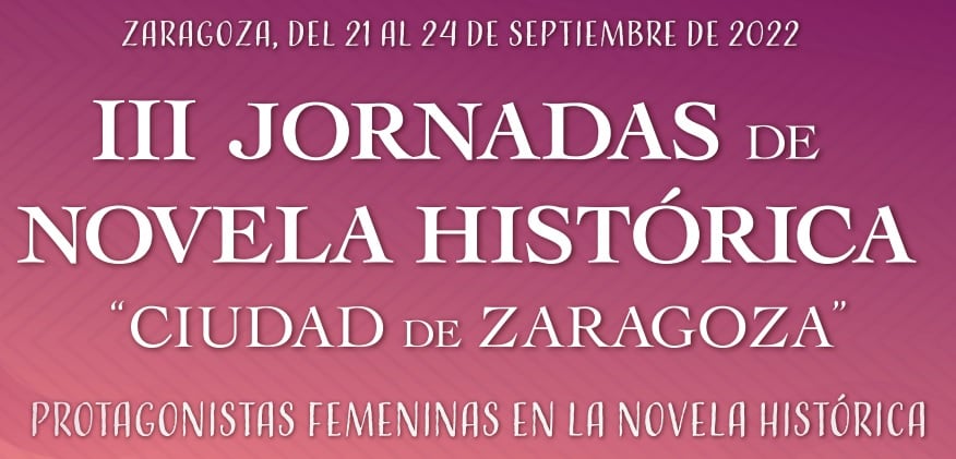 III Jornadas de Novela Histórica de Zaragoza