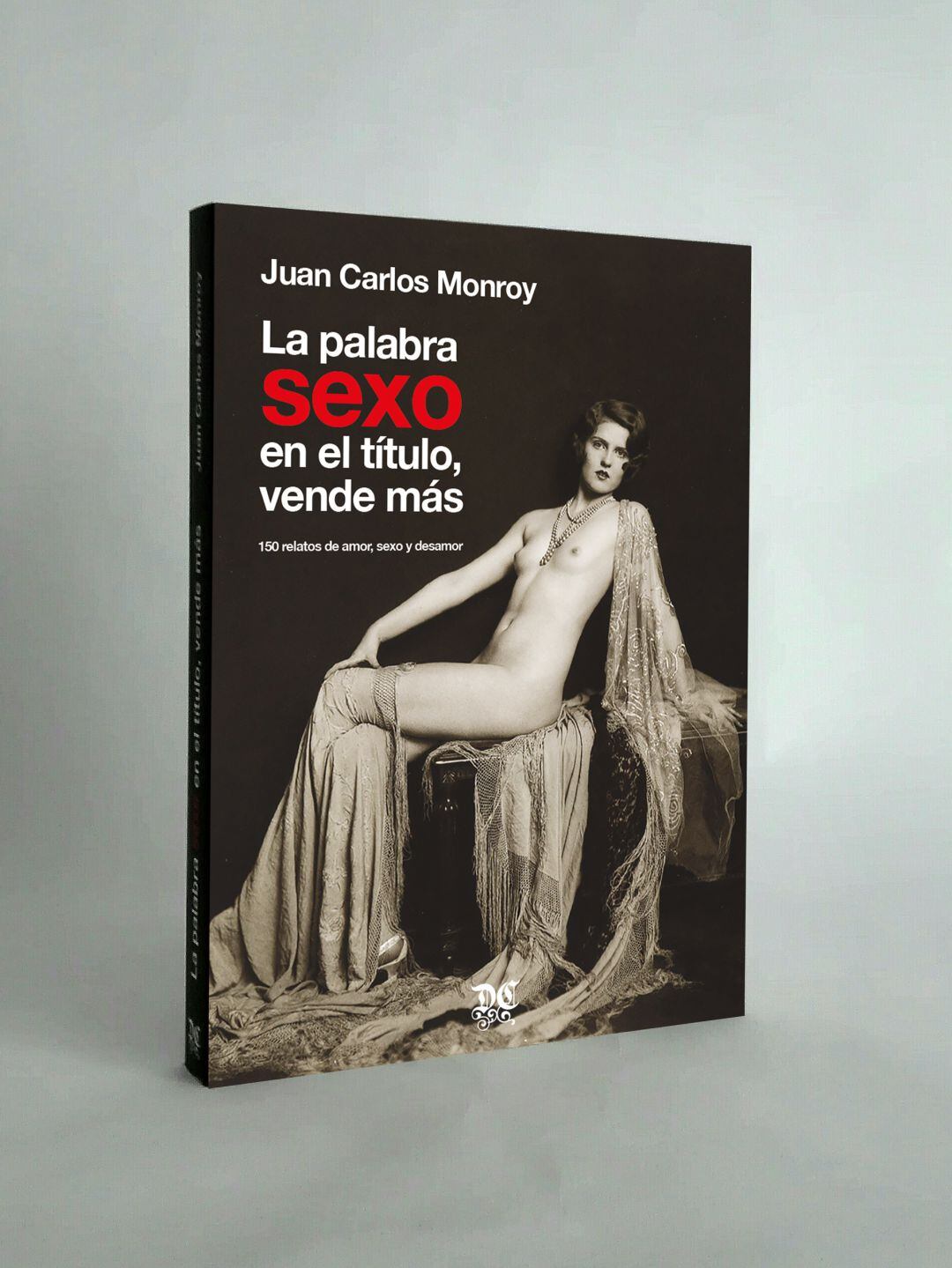 Cubierta del último libro del segoviano Juan Carlos Monroy.