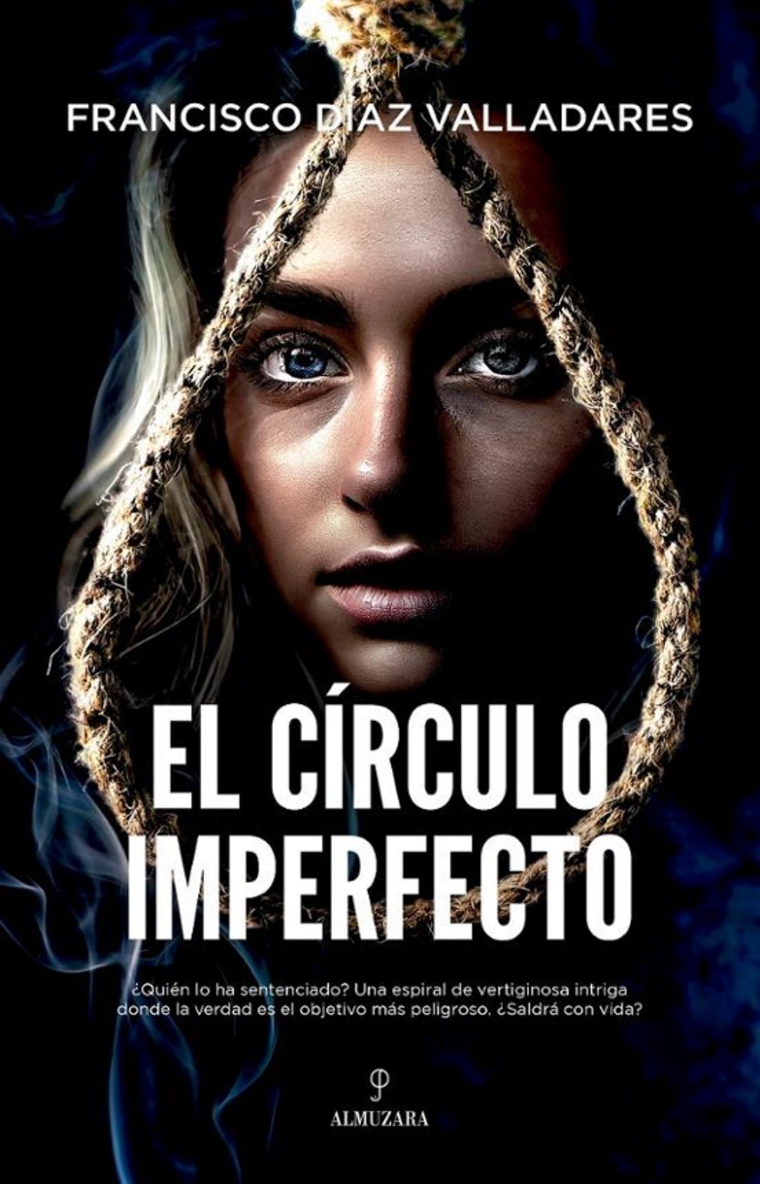 Portada de la novela &quot;El círculo imperfecto&quot; de Francisco Díaz Valladares.