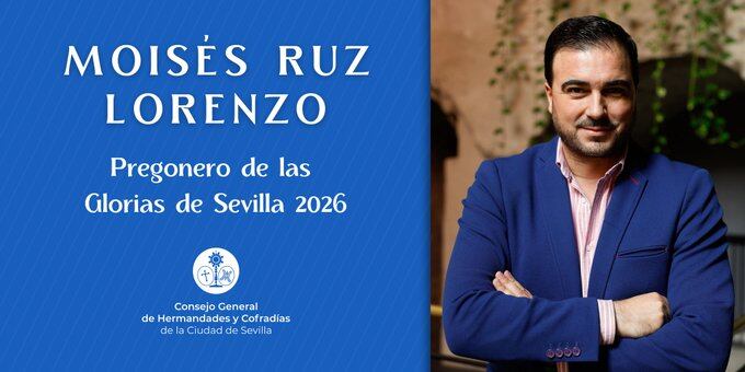 Moisés Ruz será el pregonero de las Glorias en 2026