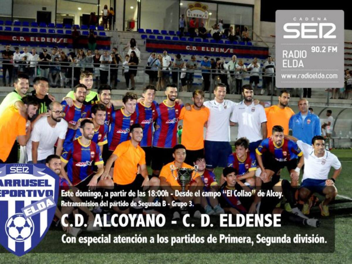 C. D. Alcoyano - C. D. Eldense en Radio Elda - Cadena SER (D. 18.00 h)