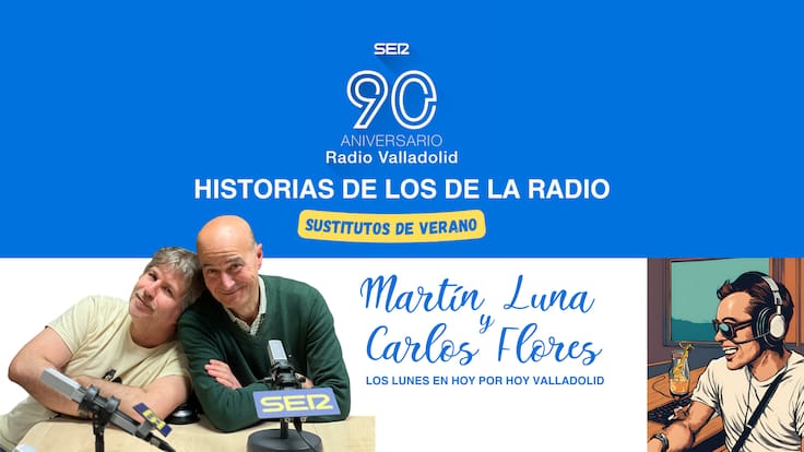 Historias de los de la radio (14) - Sustitutos de verano