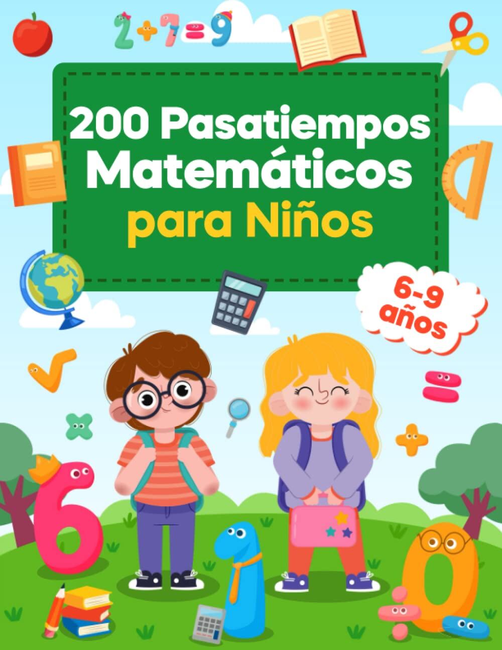 200 Pasatiempos Matemáticos para Niños