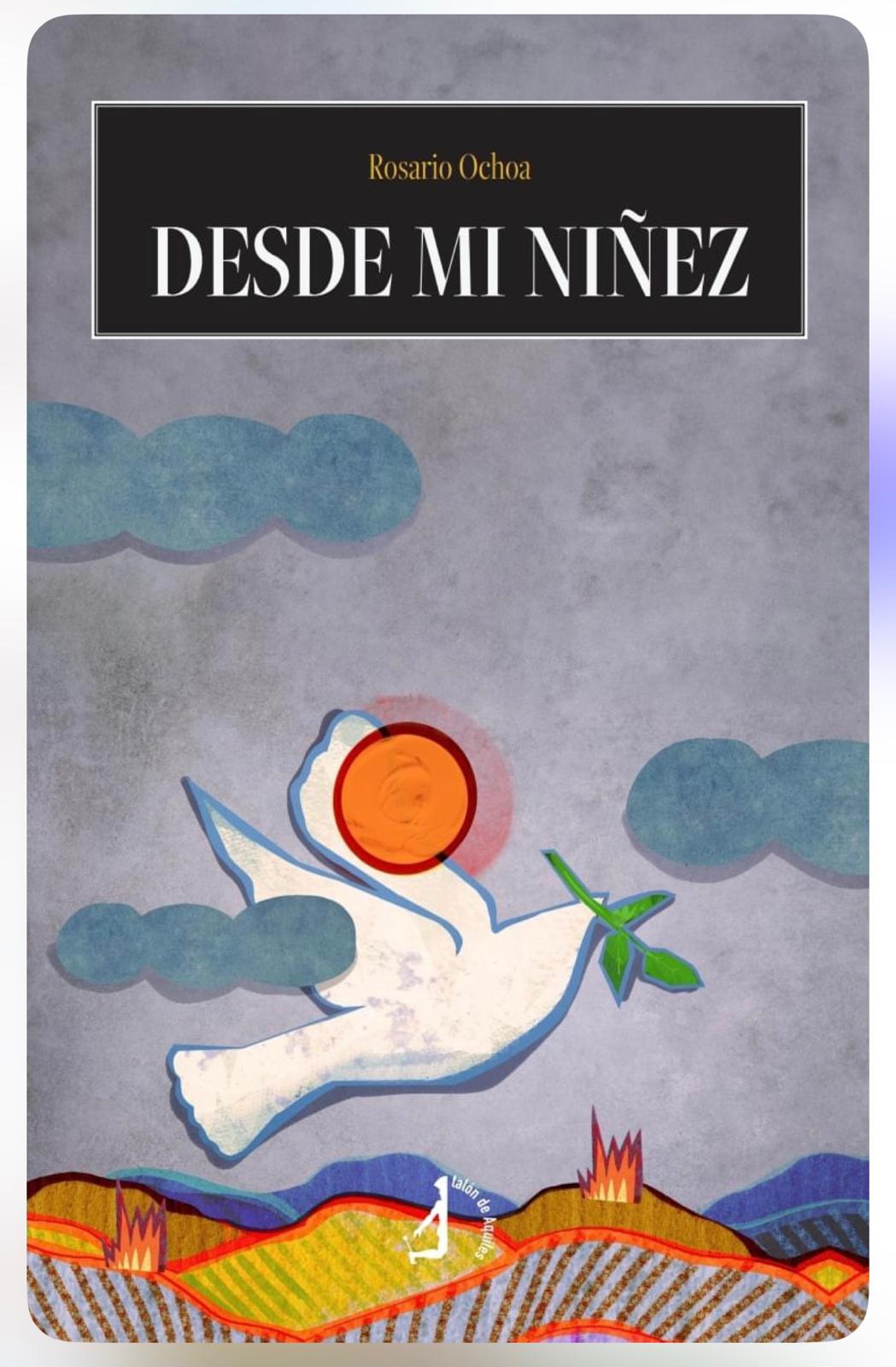 &#039;Desde mi niñez&#039;, ópera prima de Rosario Ochoa