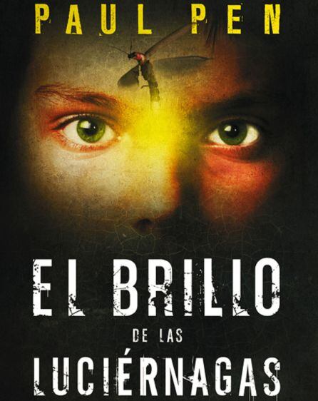 &#039;El brillo de las luciérnagas&#039; de Paul Pen.