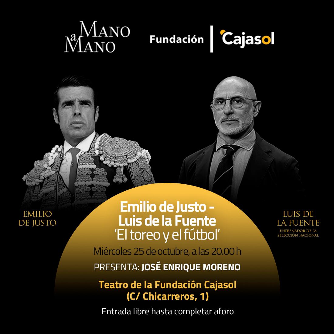 Cartel del &#039;Mano a Mano&#039; que mantendrán en Cajasol el torero Emilio de Justo y el seleccionador nacional de fútbol, Luis de la Fuente