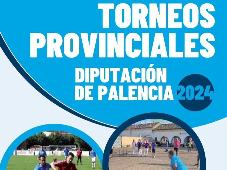 La Diputación de Palencia convoca un año más, los Torneos Provinciales con una amplia oferta de modalidades deportivas