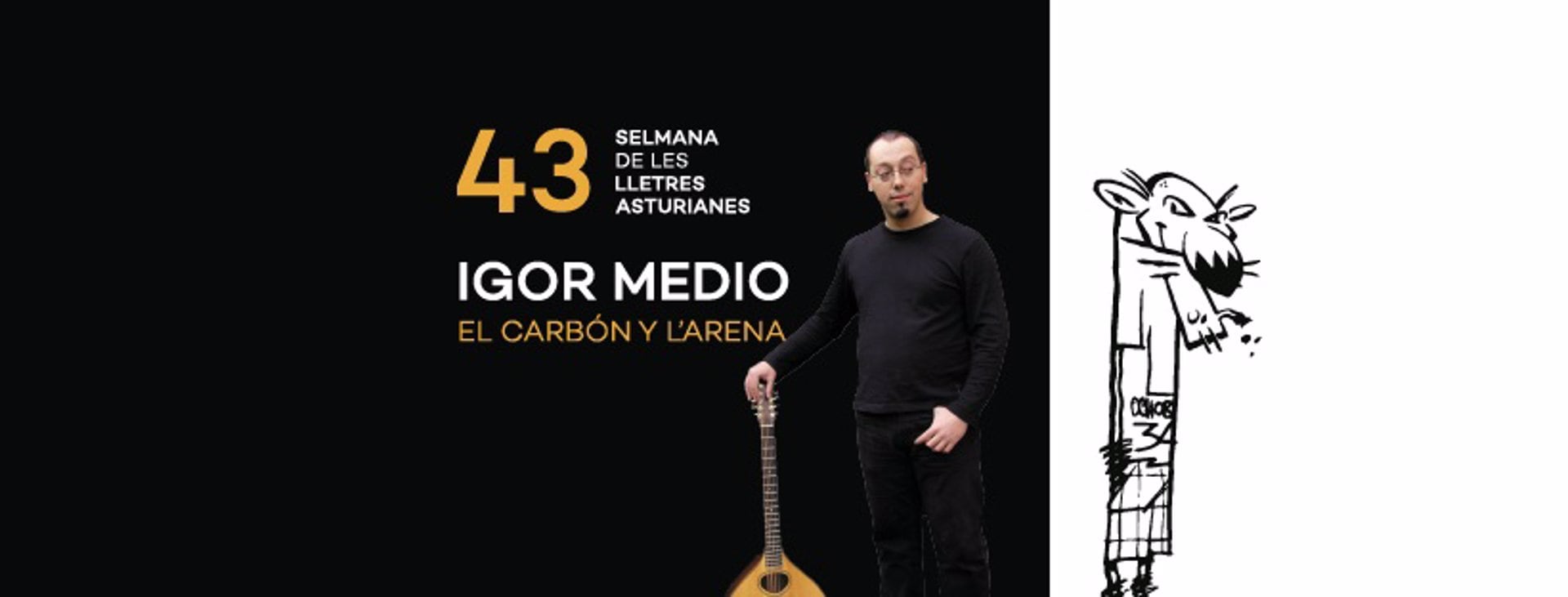 Cartel anunciador de la &quot;43 Selmana de les Lletres Asturianes&quot;, que rinde homenaje a Igor Medio